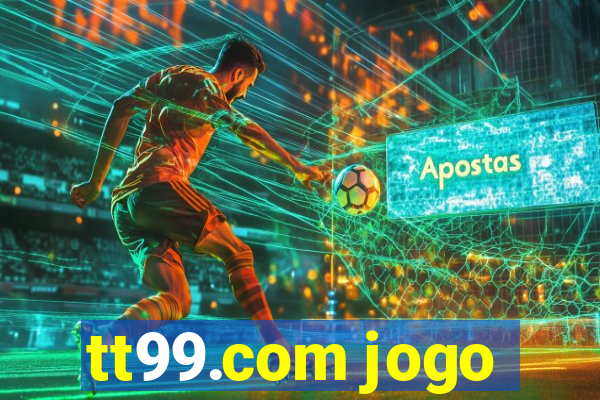 tt99.com jogo